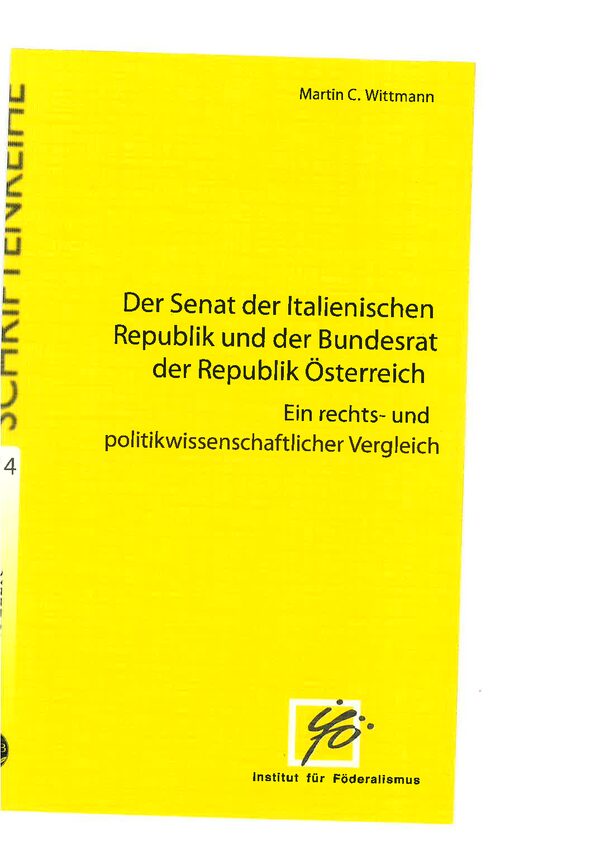 Der Senat der Italienischen Republik und der Bundesrat der Republik Österreich. Ein rechts- und politikwissenschaftlicher Vergleich