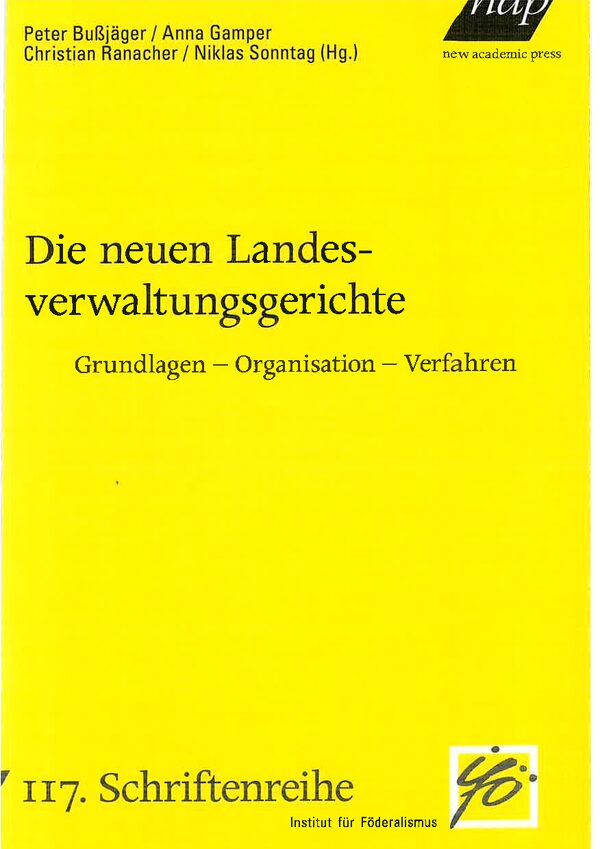 Die neuen Landesverwaltungsgerichte. Grundlagen - Organisation - Verfahren