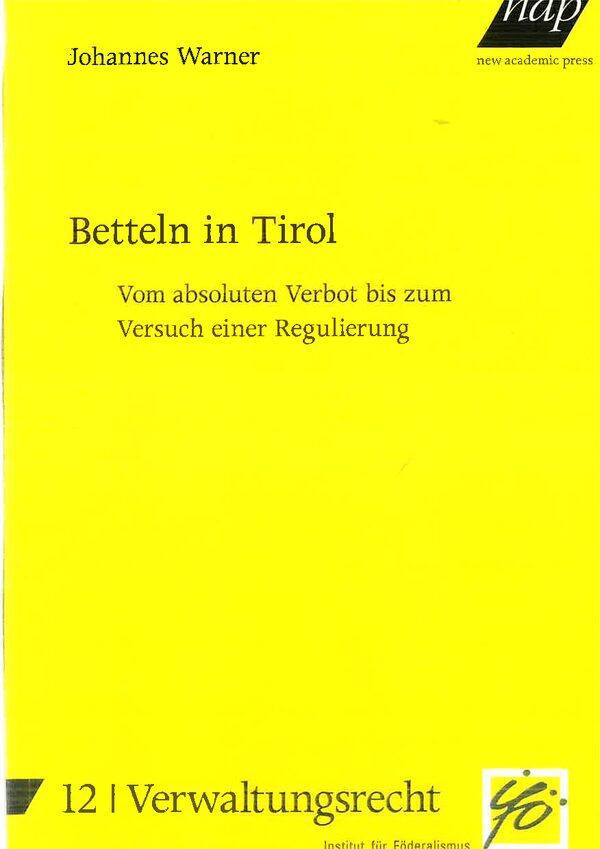Betteln in Tirol. Vom absoluten Verbot bis zum Versuch einer Regulierung