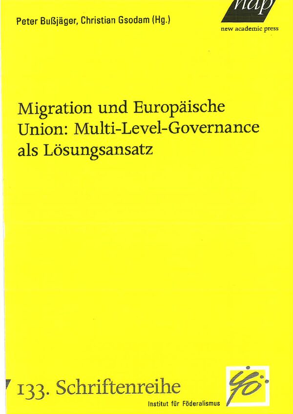 Migration und Europäische Union: Multi-Level-Governance als Lösungsansatz