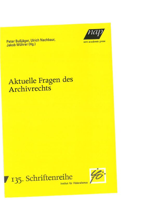 Aktuelle Fragen des Archivrechts