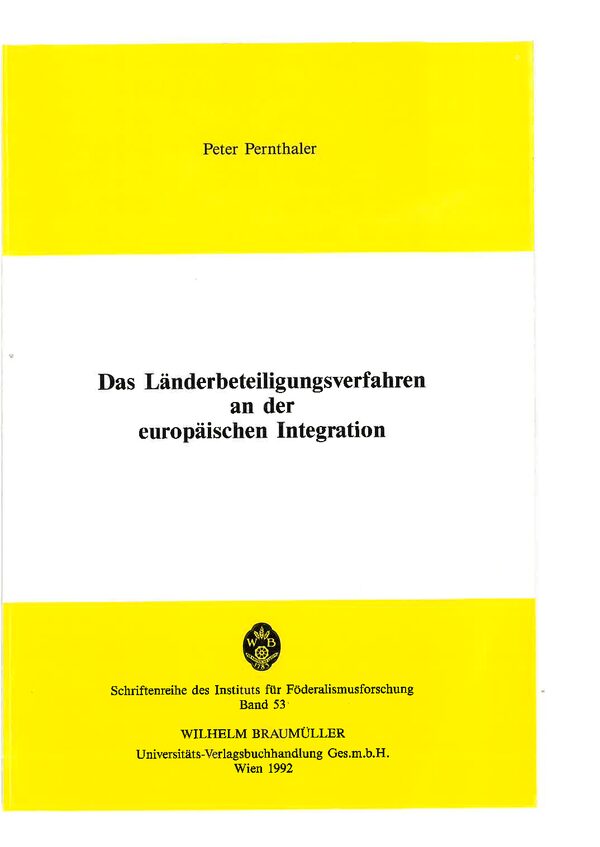Das Länderbeteiligungsverfahren an der europäischen Integration.