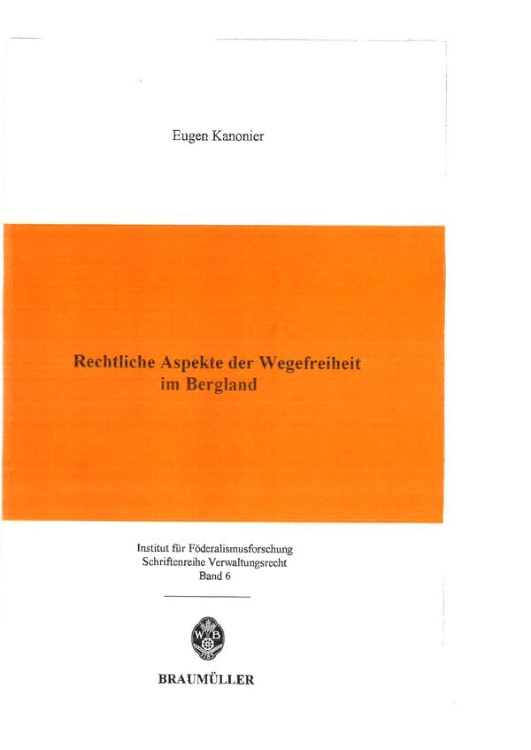 Rechtliche Aspekte der Wegefreiheit im Bergland.