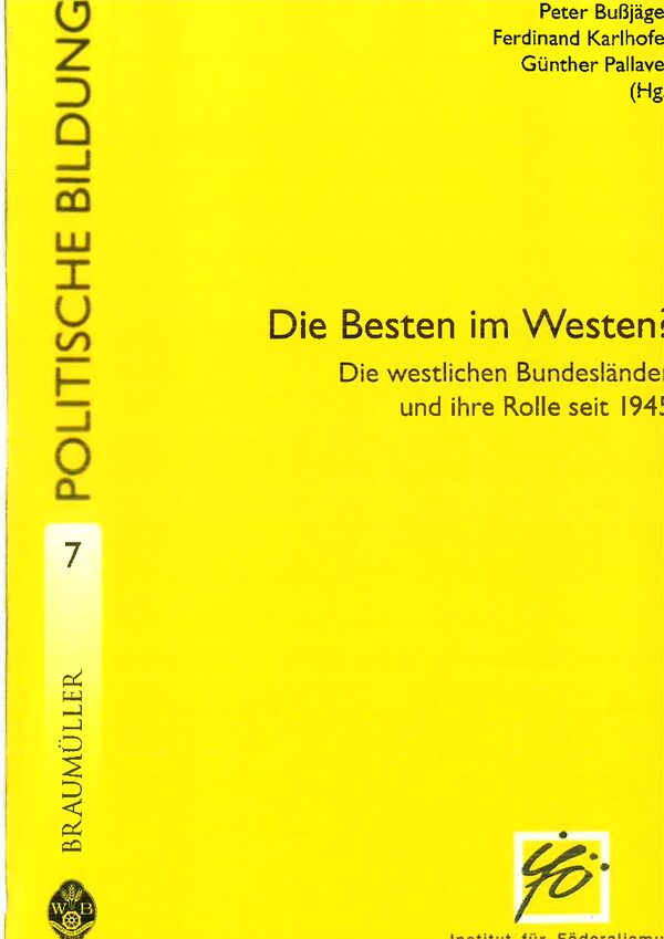 Die Besten im Westen? Die westlichen Bundesländer und ihre Rolle seit 1945