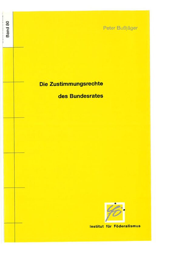 Die Zustimmungsrechte des Bundesrates.
