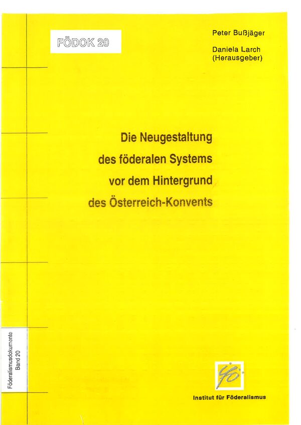 Neugestaltung des föderalen Systems vor dem Hintergrund des Österreich-Konvents.