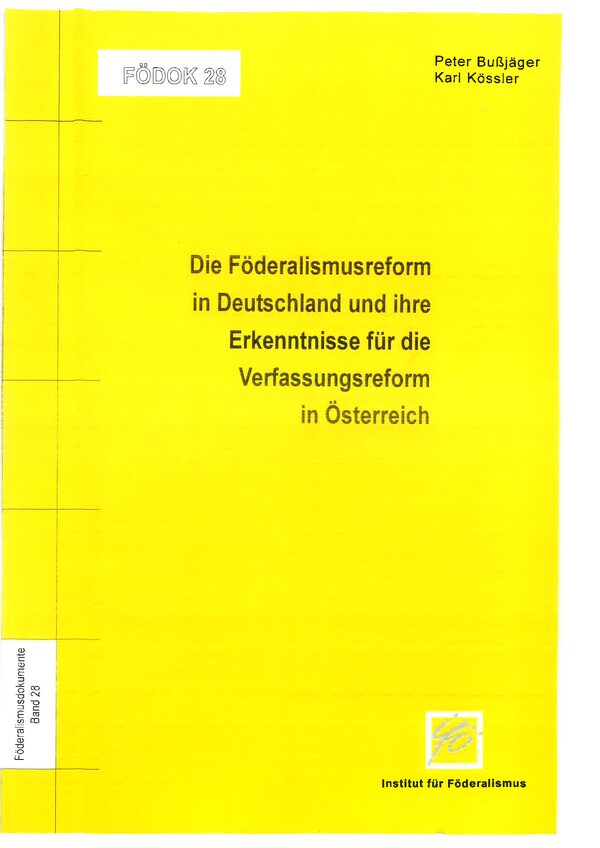 Die Föderalismusreform in Deutschland und ihre Erkenntnisse für die Verfassungsreform in Österreich