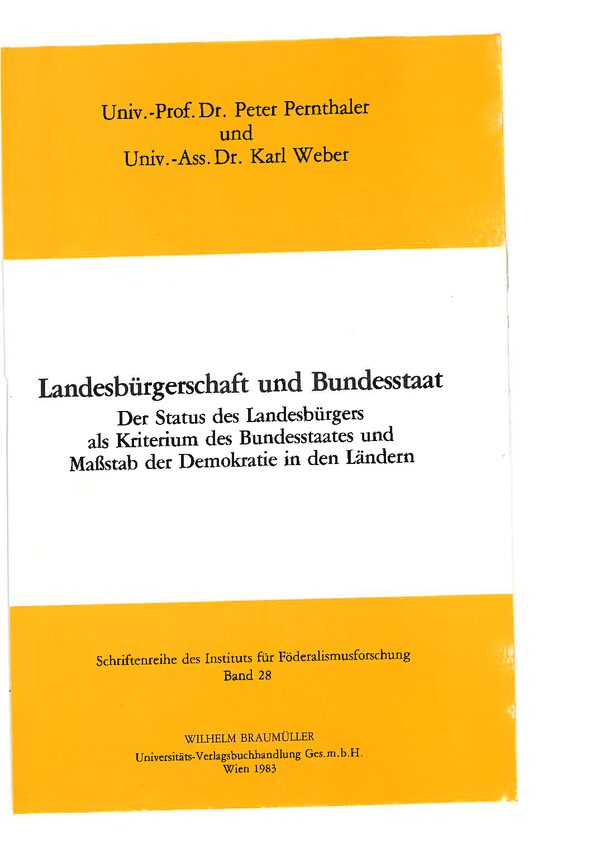 Landesbürgerschaft und Bundesstaat. Der Status des Landesbürgers als Kriterium des Bundesstaates und Maßstab der Demokratie in den Ländern.